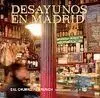 Desayunos en Madrid