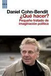 ¿Qué Hacer? Pequeño Tratado de Imaginación Política