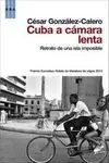 Cuba a Cámara Lenta