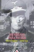 Un Regalo para Hitler