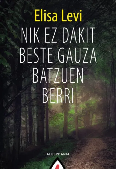 Nik Ez Dakit Beste Gauza Batzuen Berri