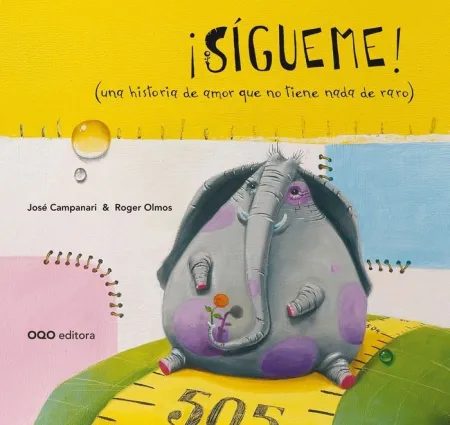 Sigueme! (Una Historia de Amor que no Tiene Nada de Raro)