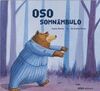 O OSO SOMNAMBULO