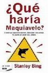 QUE HARIA MAQUIAVELO?