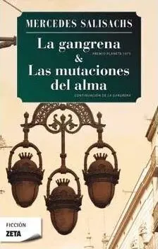 La Gangrena. Las Mutaciones del Alma