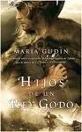 Hijos de un Rey Godo