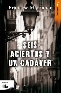 Seis Aciertos y un Cadáver