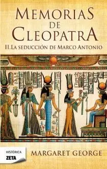 Memorias de Cleopatra. 2: la Seducción de Marco Antonio