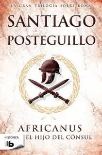 Africanus. El Hijo del Cónsul