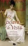 La Esclava de Vesta