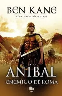 Aníbal. 1: Enemigo de Roma