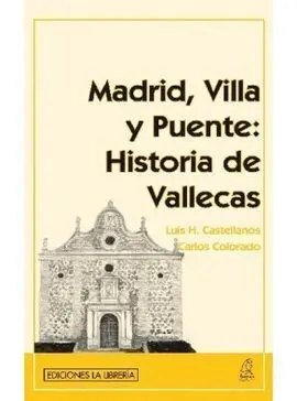 Madrid, Villa y Puente: Historia de Vallecas