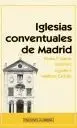 Iglesias Conventuales de Madrid