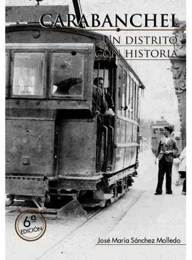 Carabanchel. Un Distrito con Historia