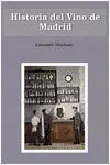 Historia del Vino de Madrid