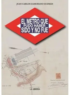 El Metro que Pudo Haber Sido y no Fue