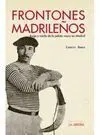 Frontones Madrileños