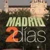 Madrid en 2 Días