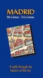 Madrid 9Th Century- 21St Century