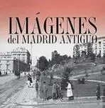 Estuche de Imágenes Antiguas de Madrid