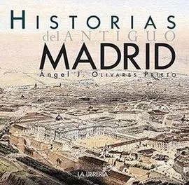 Historias del Antiguo Madrid