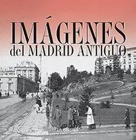 Estuche Imágenes de Madrid Antiguo