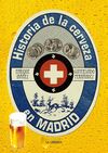 HISTORIA DE LA CERVEZA EN MADRID