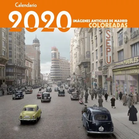 Calendario de Imágenes Antiguas de Madrid Coloreadas 2020