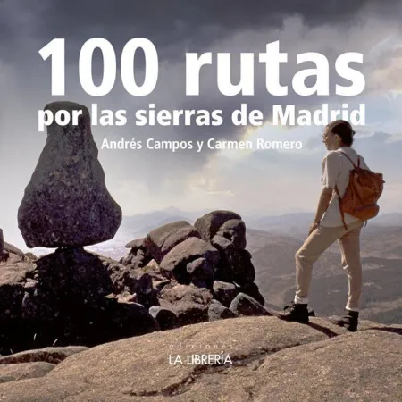 100 Excursiones por las Sierras de Madrid