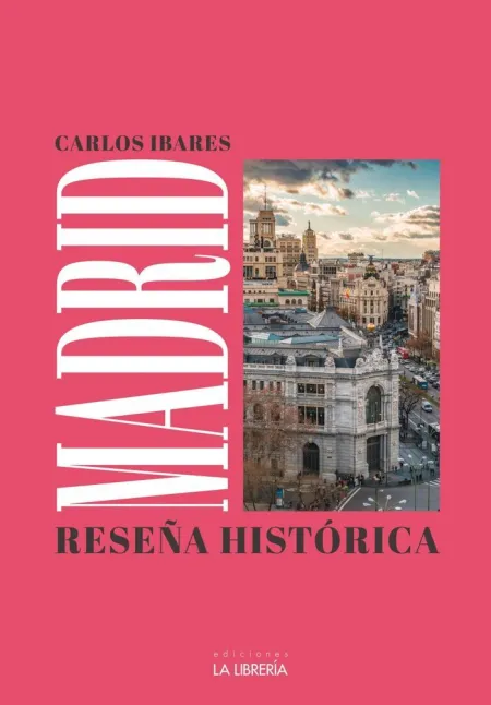 Madrid: Reseña Histórica