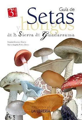 Guía de Setas y Hongos de la Sierra de Guadarrama
