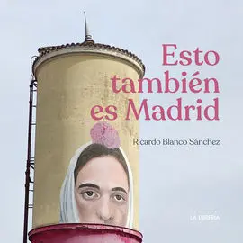 Esto También Es Madrid