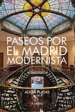 Paseos por el Madrid Modernista
