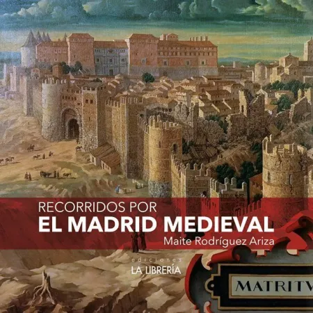 Recorridos por el Madrid Medieval. 16X16