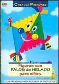 Figuras con Palos de Helado para Niños