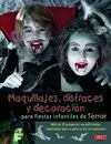 Maquillajes, Disfraces y Decoración para Fiestas Infantiles de Terror