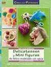 Delicatessen y Mini Figuras de Fieltro Modelable con Aguja