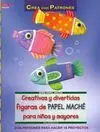 Creativas y Divertidas Figuras de Papel Maché para Niños y Mayores