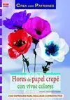 Flores de Papel Crepe con Vivos Colores