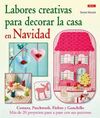 LABORES CREATIVAS PARA DECORAR LA CASA EN NAVIDAD