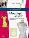 DISEÑO DE MODA. MOULAGE LAS BASES