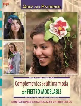Complementos de Ultima Moda con Fieltro Modelable