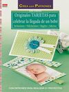 ORIGINALES TARJETAS PARA CELEBRAR LA LLEGADA DE UN BEBÉ