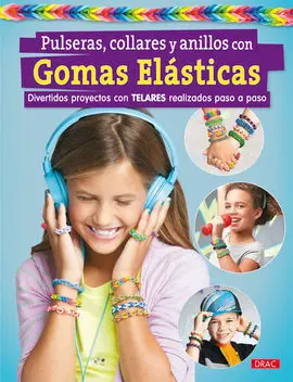 Pulseras, Collares y Anillos con Gomas Elásticas