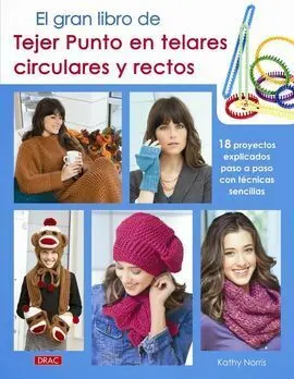 El Gran Libro de Tejer Punto en Telares Circulares y Rectos