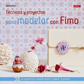 Técnicas y Proyectos para Modelar con Fimo