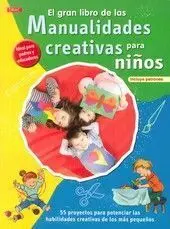 El Gran Libro de las Manualidades Creativas para Niños