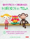 SIMPÁTICOS Y ORIGINALES MUÑECOS DE TELA