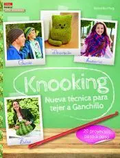 Knooking. Nueva Técnica para Tejer a Ganchillo