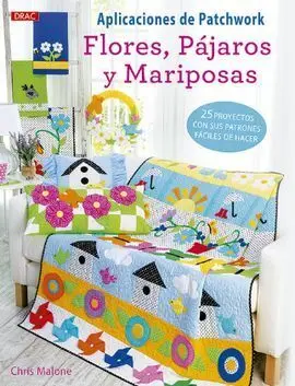 Aplicaciones de Patchwork. Flores Pájaros y Mariposas